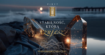 Bogactwo zaczyna się w Tobie. Piryt i alchemia myśli.